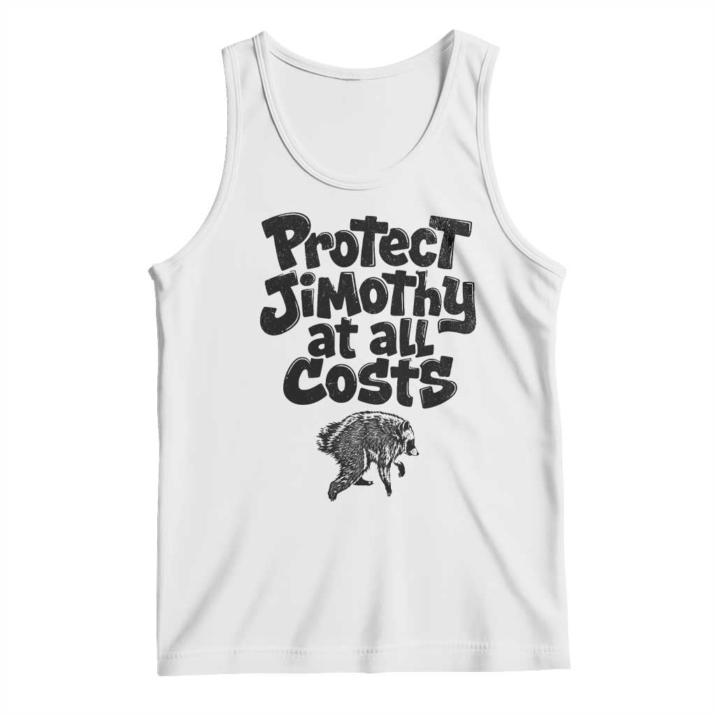 Protect Jimothy At All Costs Viral Seattle Raccoon Tank Top Trash Panda Legend Lover Supporter TS02 White Print Your Wear