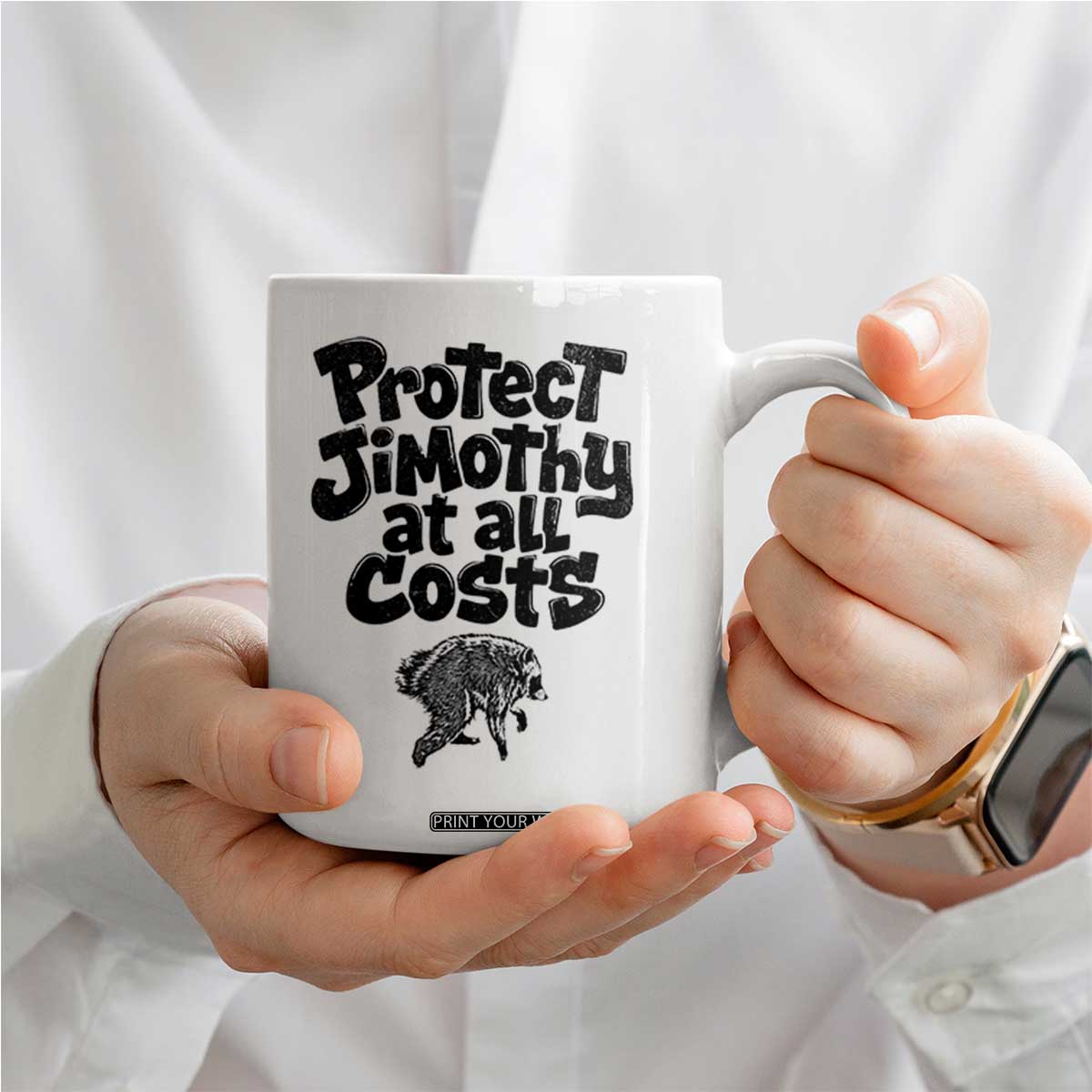 Protect Jimothy At All Costs Viral Seattle Raccoon Coffee Mug Trash Panda Legend Lover Supporter