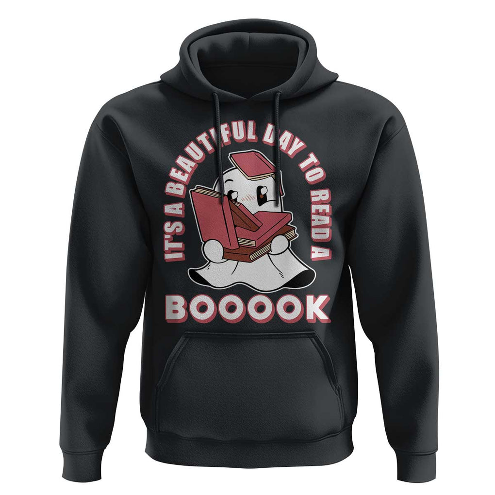 Halloween Reading Hoodie It's A Beautiful Day To Read A Book Cute Ghost Boo Sheet TS02 Black Print Your Wear