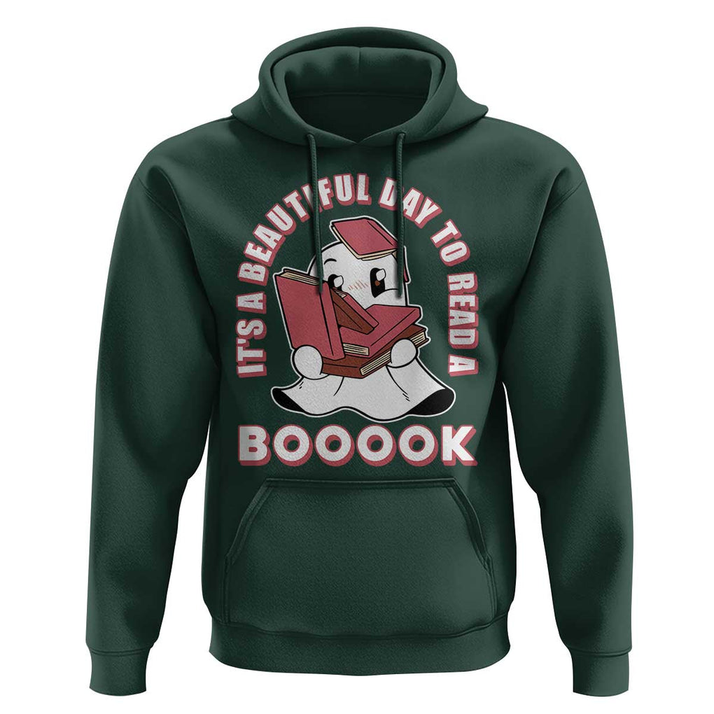 Halloween Reading Hoodie It's A Beautiful Day To Read A Book Cute Ghost Boo Sheet TS02 Dark Forest Green Print Your Wear