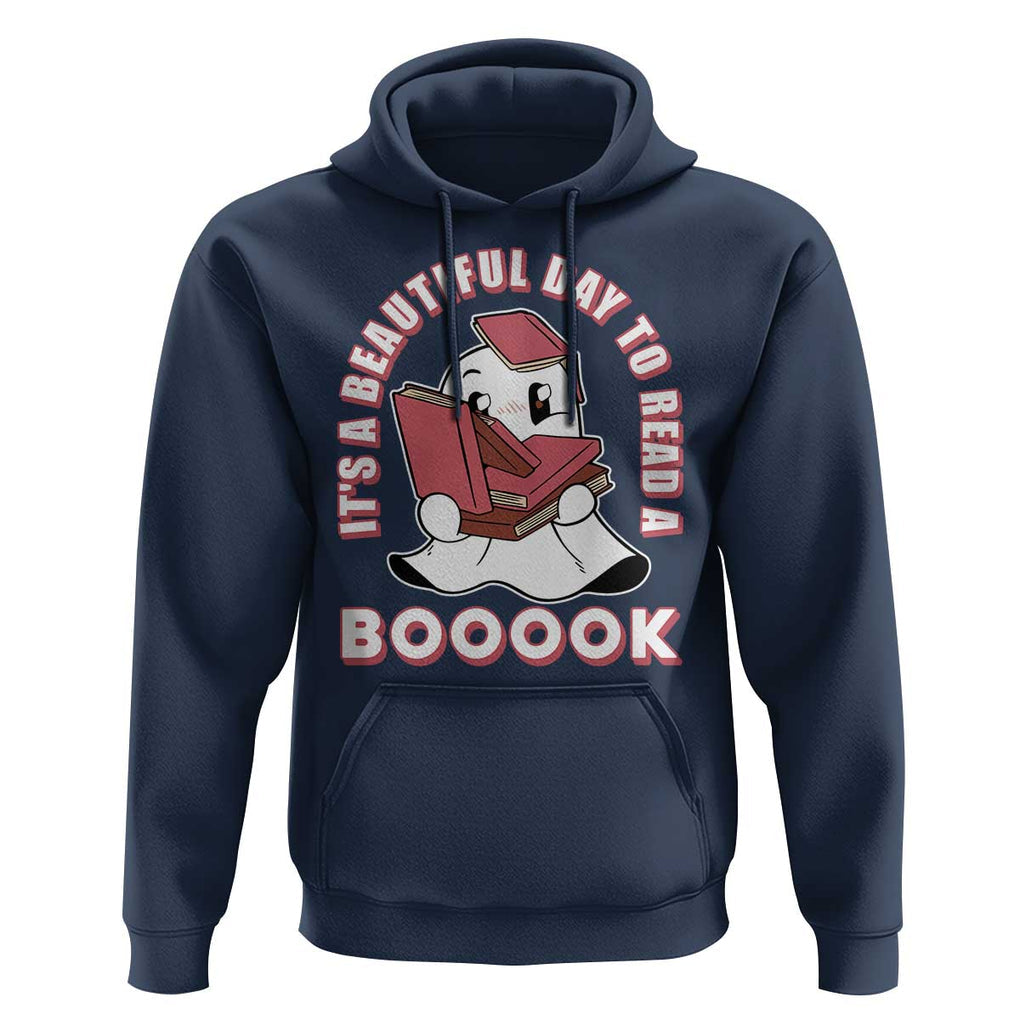 Halloween Reading Hoodie It's A Beautiful Day To Read A Book Cute Ghost Boo Sheet TS02 Navy Print Your Wear