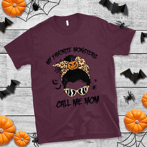 Halloween Mom T Shirt My Favorite Monsters Call Me Mom Messy Bun Halloween Costume TS02 Maroon Print Your Wear