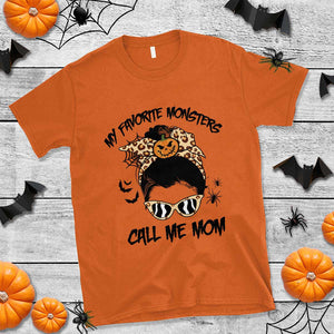 Halloween Mom T Shirt My Favorite Monsters Call Me Mom Messy Bun Halloween Costume TS02 Orange Print Your Wear