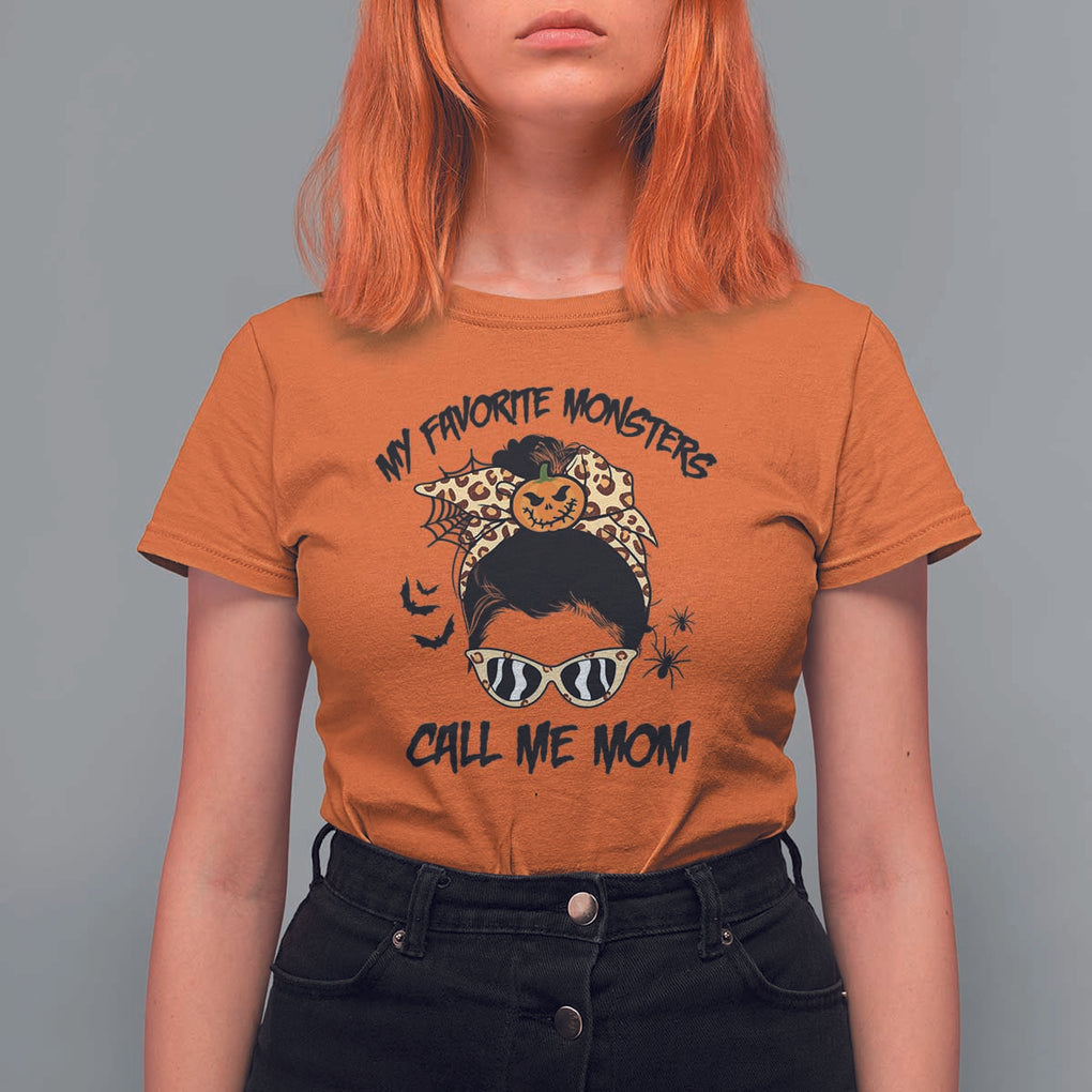 Halloween Mom T Shirt For Women My Favorite Monsters Call Me Mom Messy Bun Halloween Costume TS02 Orange Print Your Wear