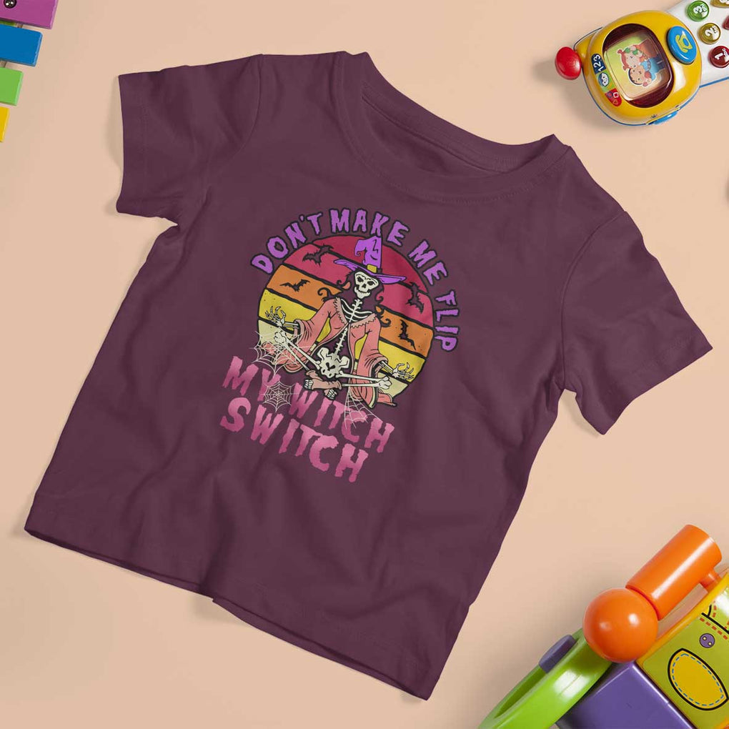 Halloween Witch T Shirt For Kid Don't Make Me Flip My Witch Switch Halloween Costume TS02 Maroon Print Your Wear