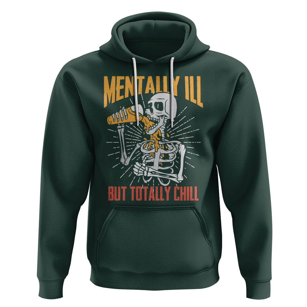 Beer Lover Skeleton Hoodie Mentally Ill But Totally Chill Funny Drinking TS02 Dark Forest Green Printyourwear