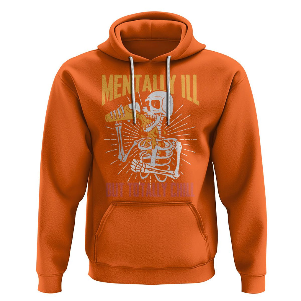 Beer Lover Skeleton Hoodie Mentally Ill But Totally Chill Funny Drinking TS02 Orange Printyourwear