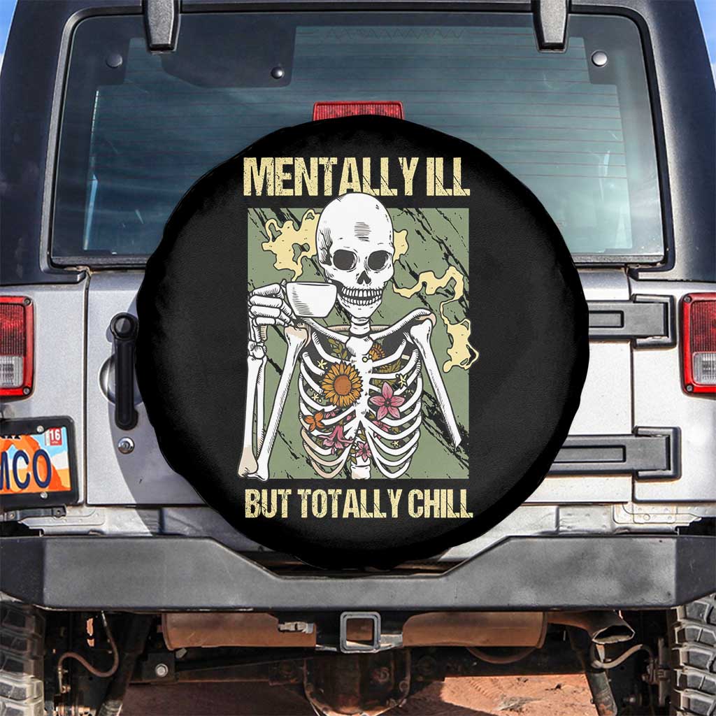 Funny Skeleton Spare Tire Cover Mentally Ill But Totally Chill Drinking Coffee Lover Halloween Costume TS02 No hole Black Print Your Wear
