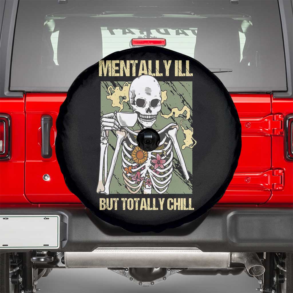 Funny Skeleton Spare Tire Cover Mentally Ill But Totally Chill Drinking Coffee Lover Halloween Costume TS02 Black Print Your Wear