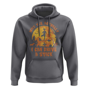 Halloween Witch Hoodie Yes Actually I Can Drive A Stick Halloween Costume TS02 Charcoal Print Your Wear
