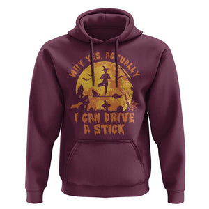 Halloween Witch Hoodie Yes Actually I Can Drive A Stick Halloween Costume TS02 Maroon Print Your Wear