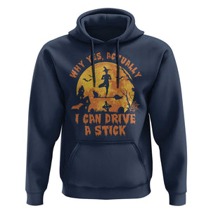 Halloween Witch Hoodie Yes Actually I Can Drive A Stick Halloween Costume TS02 Navy Print Your Wear
