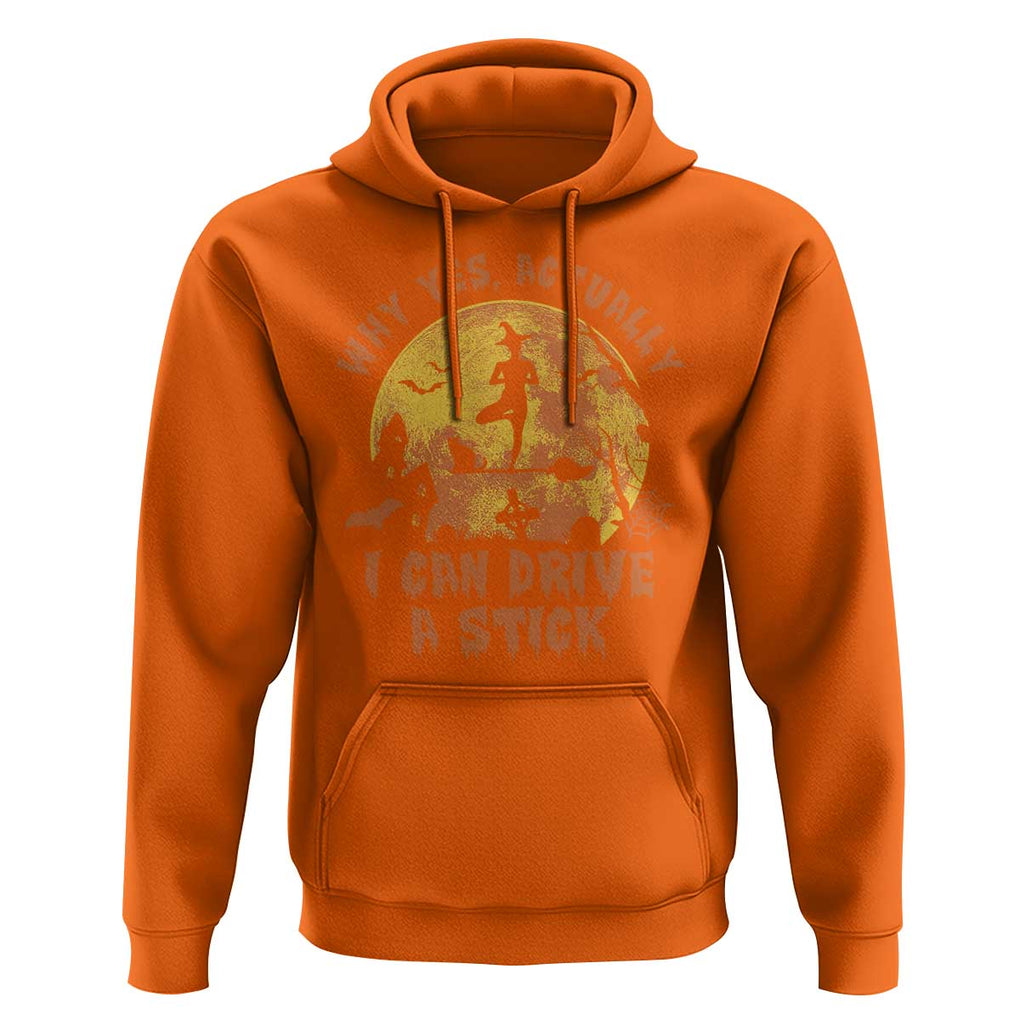 Halloween Witch Hoodie Yes Actually I Can Drive A Stick Halloween Costume TS02 Orange Print Your Wear