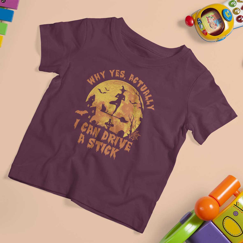 Halloween Witch T Shirt For Kid Yes Actually I Can Drive A Stick Halloween Costume TS02 Maroon Print Your Wear