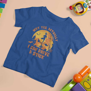 Halloween Witch T Shirt For Kid Yes Actually I Can Drive A Stick Halloween Costume TS02 Royal Blue Print Your Wear