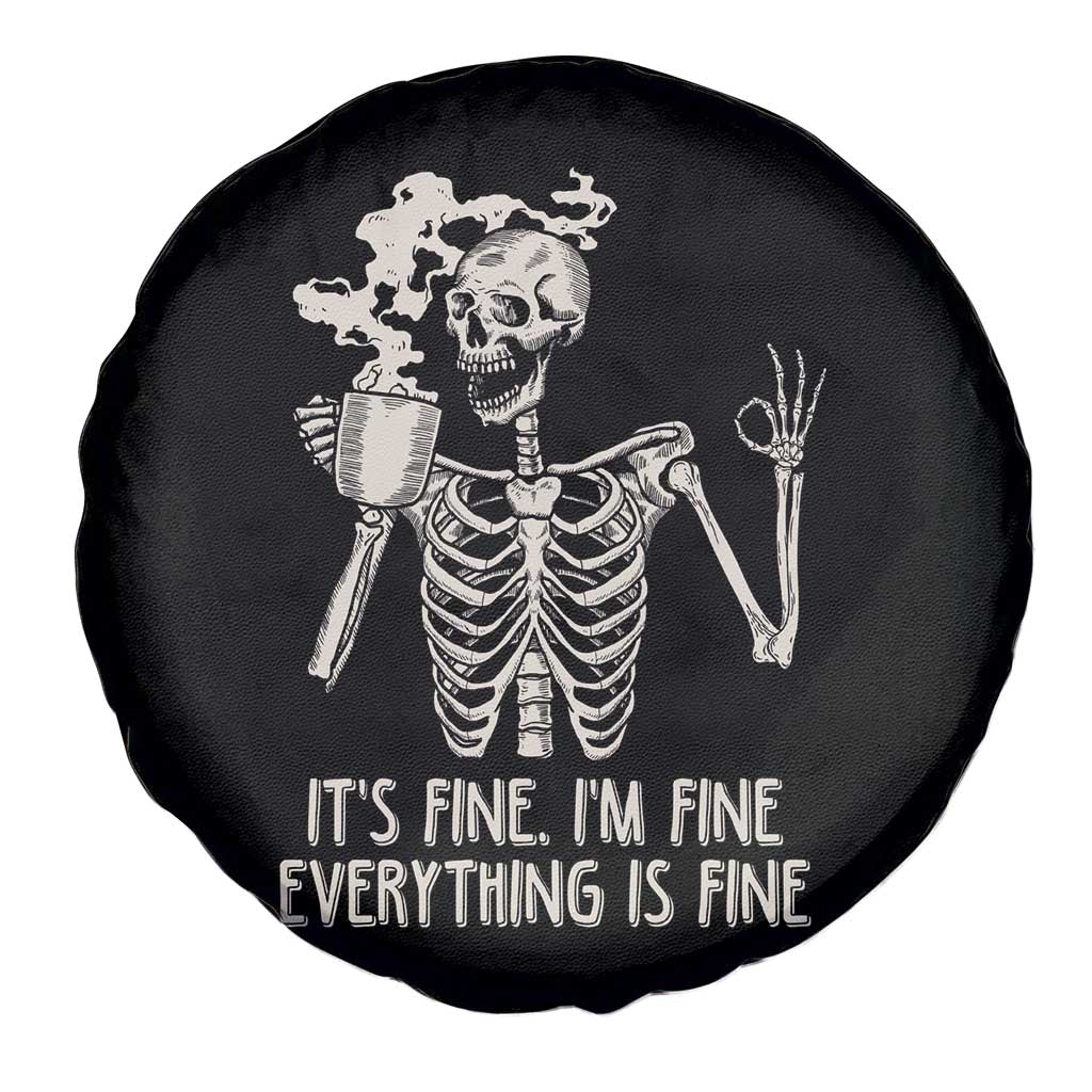 Funny Skeleton Spare Tire Cover It's Fine I'm Fine Everything's Fine Never Better Drinking Coffee TS02 Print Your Wear