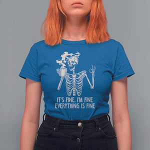 Funny Skeleton T Shirt For Women It's Fine I'm Fine Everything's Fine Never Better Drinking Coffee TS02 Royal Blue Print Your Wear
