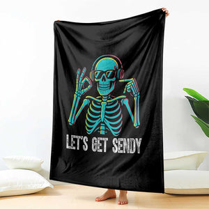 Lets Get Sendy Skeleton Throw Blanket Full Send Vibes Glowcore TS02 Print Your Wear