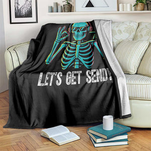 Lets Get Sendy Skeleton Throw Blanket Full Send Vibes Glowcore TS02 Print Your Wear