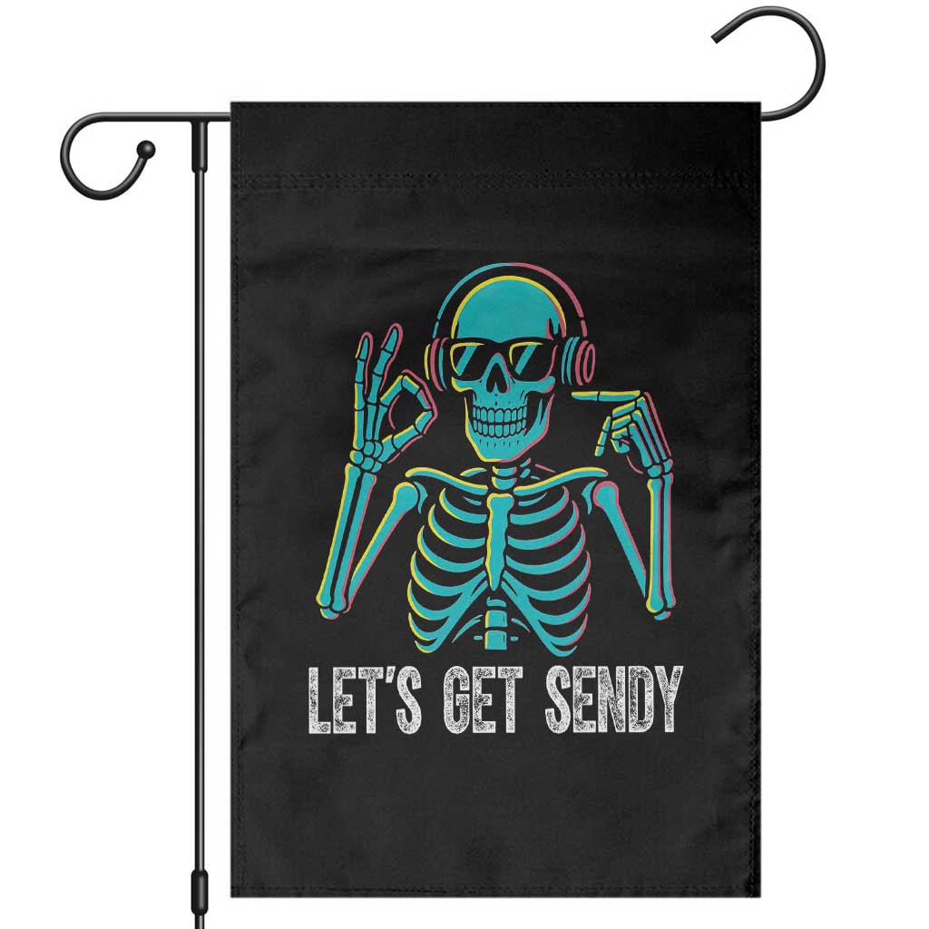 Lets Get Sendy Skeleton Garden Flag Full Send Vibes Glowcore TS02 Black Print Your Wear