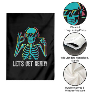 Lets Get Sendy Skeleton Garden Flag Full Send Vibes Glowcore TS02 Print Your Wear