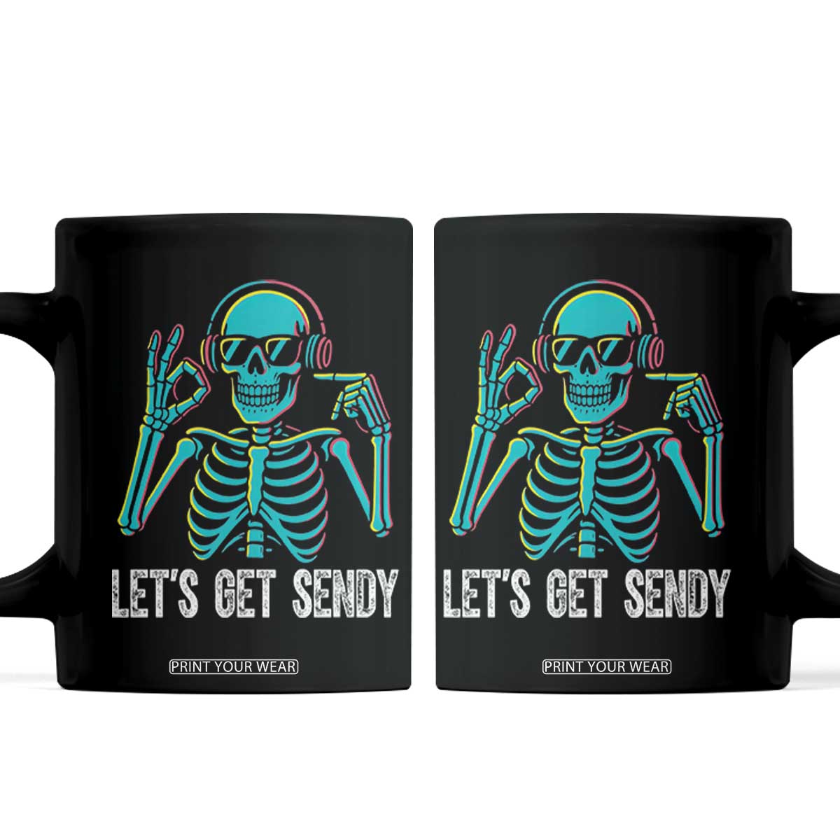 Lets Get Sendy Skeleton Coffee Mug Full Send Vibes Glowcore TS02 Black Print Your Wear