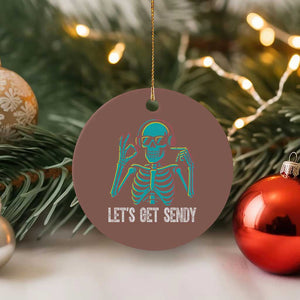 Lets Get Sendy Skeleton Ceramic Ornament Full Send Vibes Glowcore TS02 1pc Mocha Print Your Wear