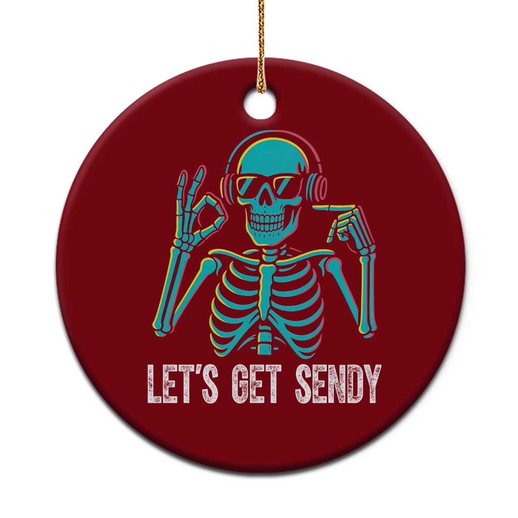 Lets Get Sendy Skeleton Ceramic Ornament Full Send Vibes Glowcore TS02 1pc Red Print Your Wear