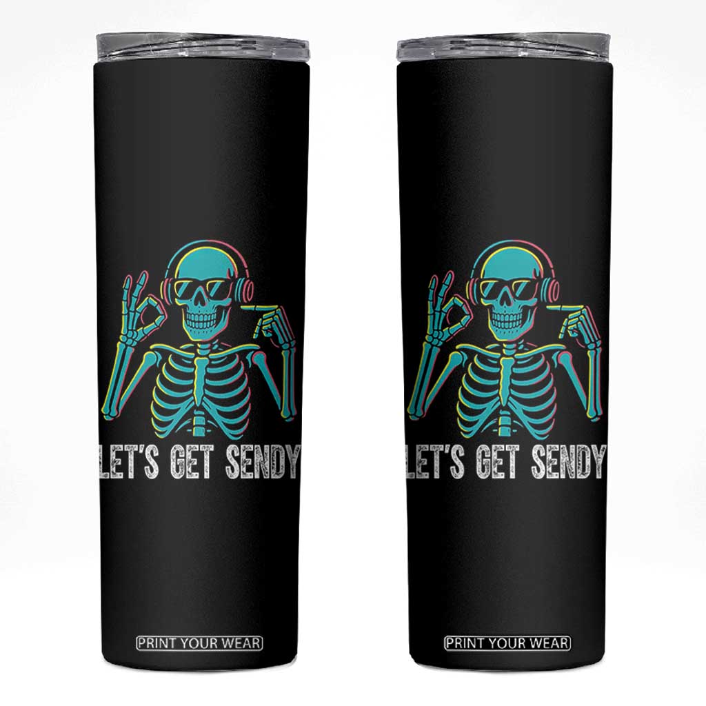 Lets Get Sendy Skeleton Skinny Tumbler Full Send Vibes Glowcore TS02 Black Print Your Wear