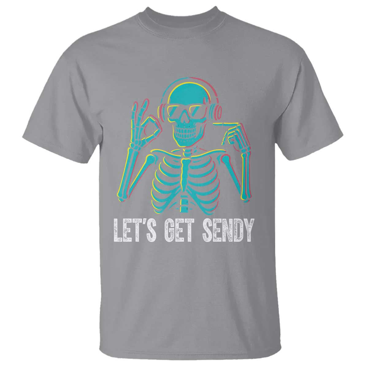 Lets Get Sendy Skeleton T Shirt Full Send Vibes Glowcore TS02 Sport Gray Print Your Wear