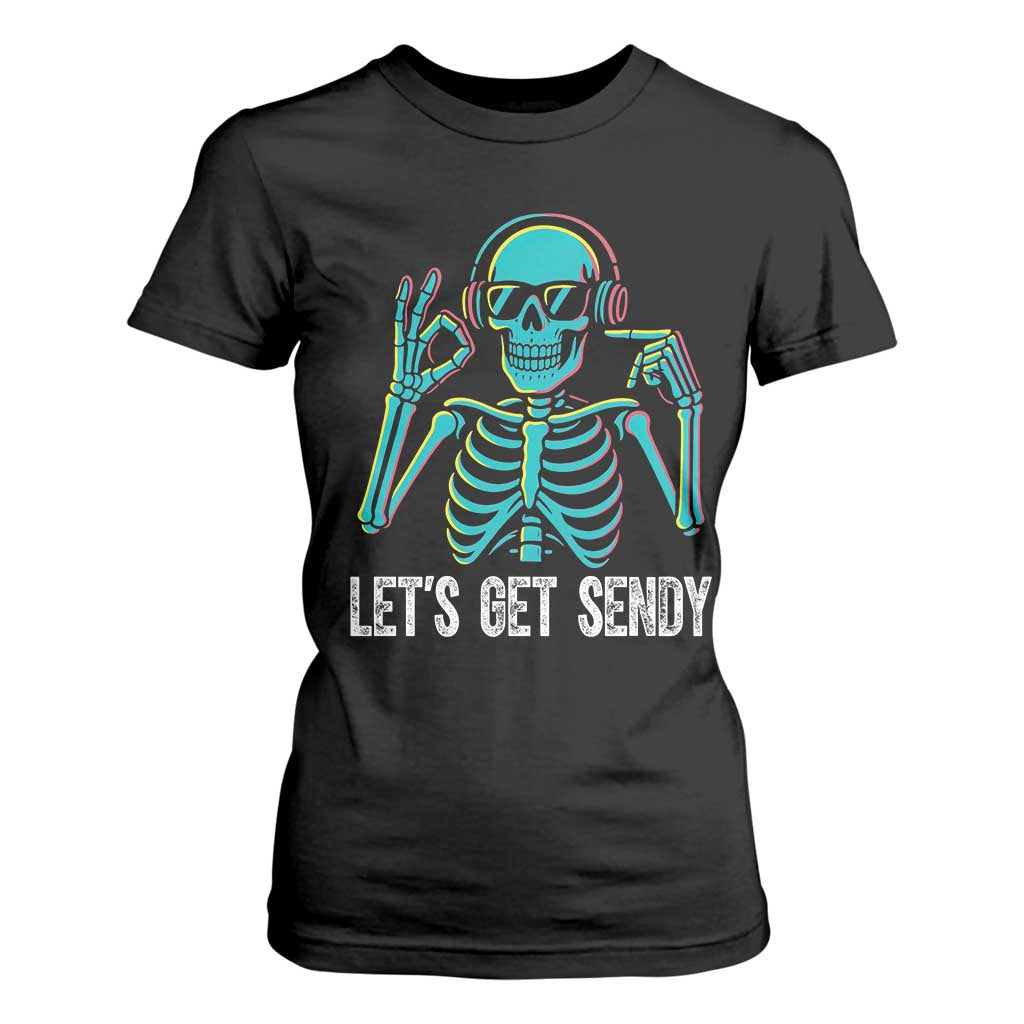 Lets Get Sendy Skeleton T Shirt For Women Full Send Vibes Glowcore TS02 Black Print Your Wear