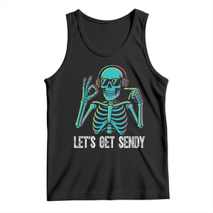 Lets Get Sendy Skeleton Tank Top Full Send Vibes Glowcore TS02 Black Print Your Wear