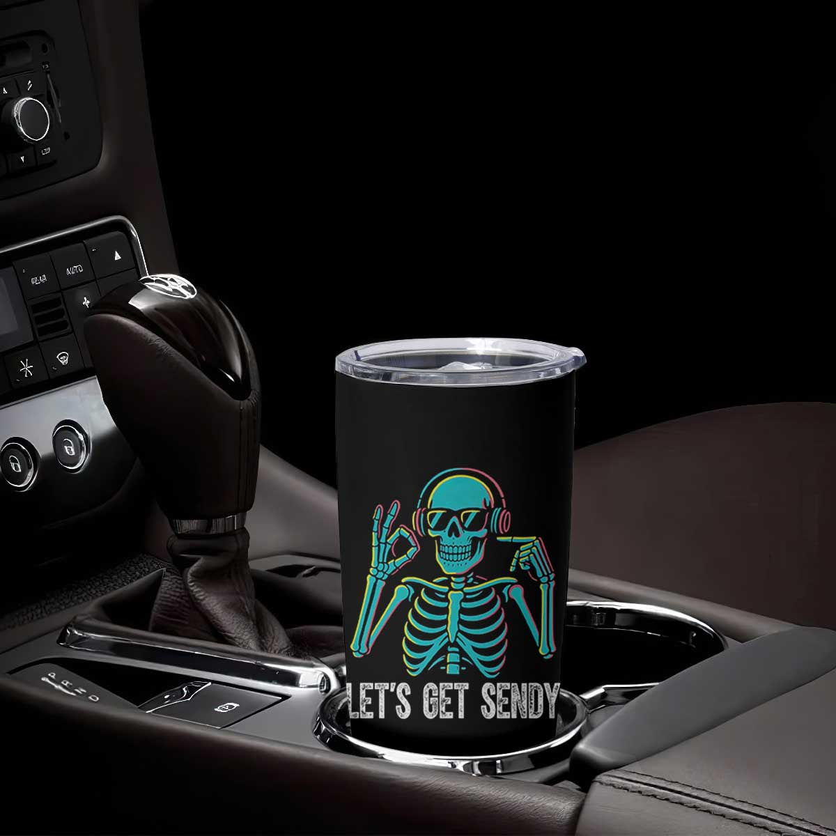 Lets Get Sendy Skeleton Tumbler Cup Full Send Vibes Glowcore TS02 Print Your Wear
