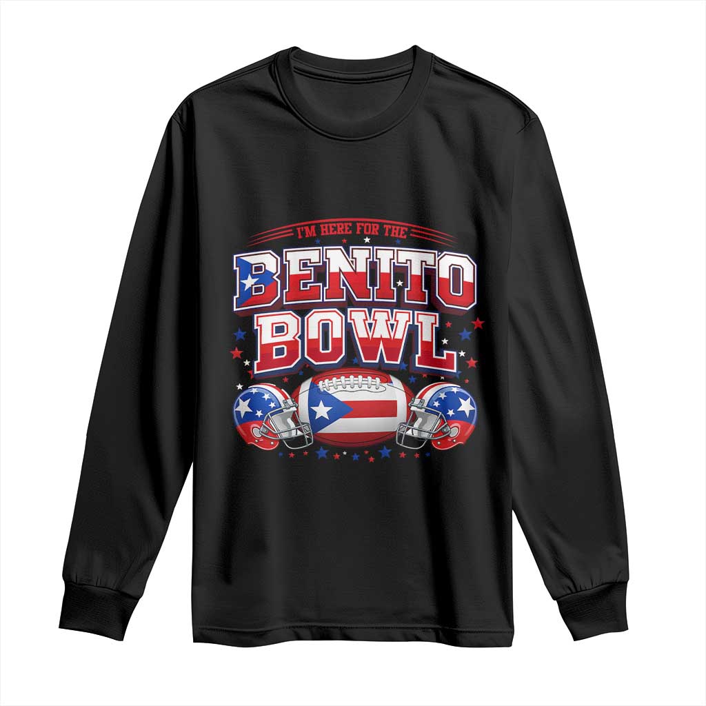 I’m Here for the Benito Bowl Long Sleeve Shirt Funny Music Fan Football Game Day TS02 Black Print Your Wear