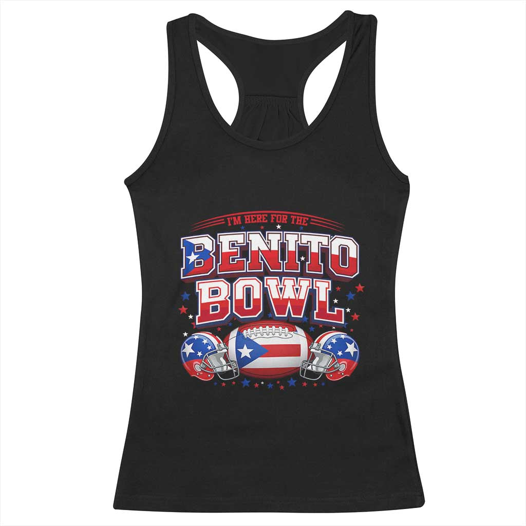 I’m Here for the Benito Bowl Racerback Tank Top Funny Music Fan Football Game Day TS02 Black Print Your Wear