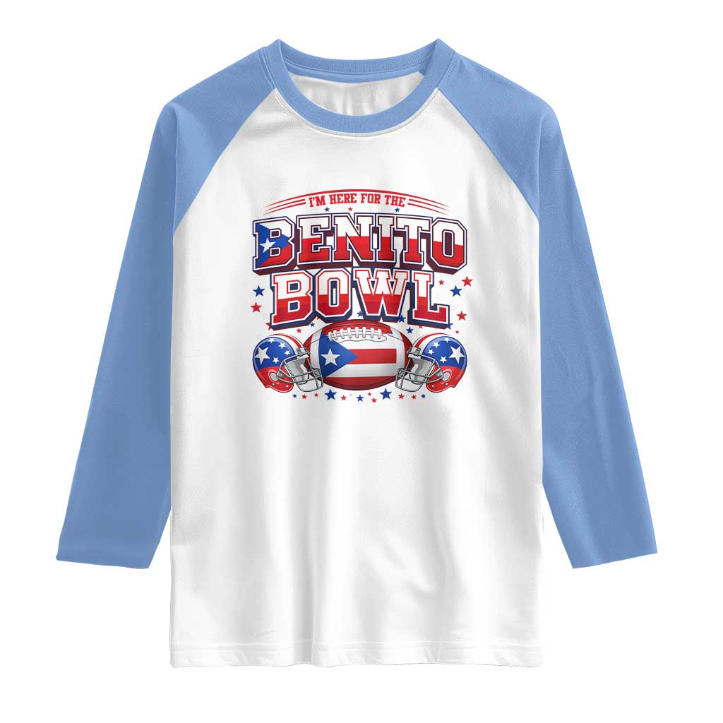 I’m Here for the Benito Bowl Raglan Shirt Funny Music Fan Football Game Day TS02 White Carolina Blue Print Your Wear