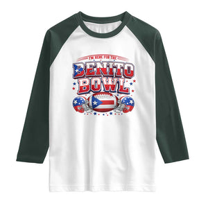 I’m Here for the Benito Bowl Raglan Shirt Funny Music Fan Football Game Day TS02 White Dark Forest Green Print Your Wear