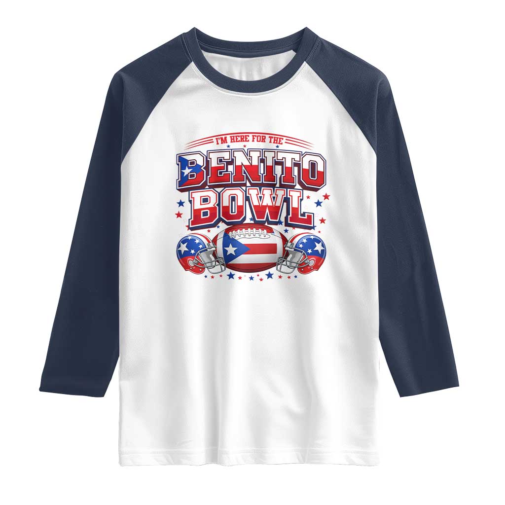 I’m Here for the Benito Bowl Raglan Shirt Funny Music Fan Football Game Day TS02 White Navy Print Your Wear