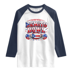 I’m Here for the Benito Bowl Raglan Shirt Funny Music Fan Football Game Day TS02 White Navy Print Your Wear