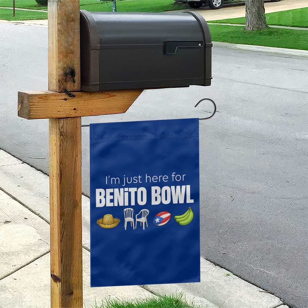 I'm Just Here for the Benito Bowl Funny Puerto Rican Game Day Garden Flag Plantains Chairs and Flag Music Fans TS02 Print Your Wear