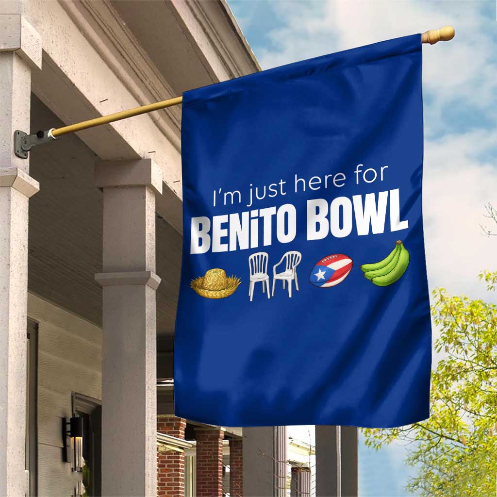 I'm Just Here for the Benito Bowl Funny Puerto Rican Game Day Garden Flag Plantains Chairs and Flag Music Fans TS02 Print Your Wear