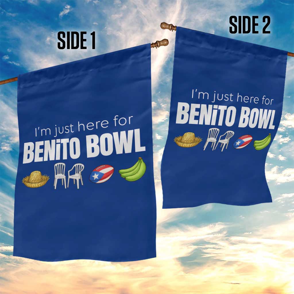 I'm Just Here for the Benito Bowl Funny Puerto Rican Game Day Garden Flag Plantains Chairs and Flag Music Fans TS02 Print Your Wear