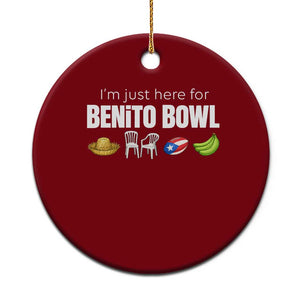 I'm Just Here for the Benito Bowl Funny Puerto Rican Game Day Ceramic Ornament Plantains Chairs and Flag Music Fans TS02 1pc Red Print Your Wear