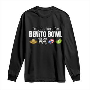 I'm Just Here for the Benito Bowl Funny Puerto Rican Game Day Long Sleeve Shirt Plantains Chairs and Flag Music Fans TS02 Black Print Your Wear