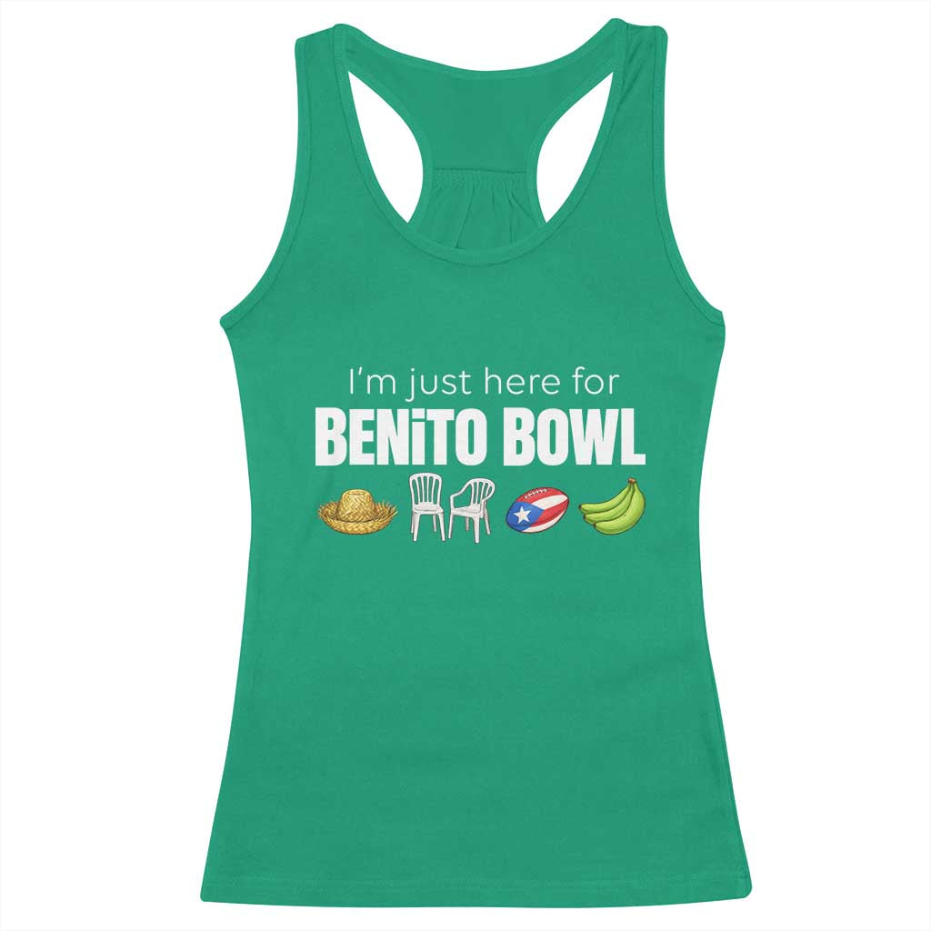 I'm Just Here for the Benito Bowl Funny Puerto Rican Game Day Racerback Tank Top Plantains Chairs and Flag Music Fans TS02 Irish Green Print Your Wear