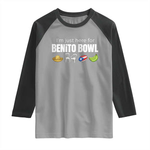 I'm Just Here for the Benito Bowl Funny Puerto Rican Game Day Raglan Shirt Plantains Chairs and Flag Music Fans TS02 Sport Gray Black Print Your Wear