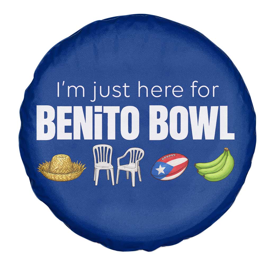 I'm Just Here for the Benito Bowl Funny Puerto Rican Game Day Spare Tire Cover Plantains Chairs and Flag Music Fans TS02 Print Your Wear