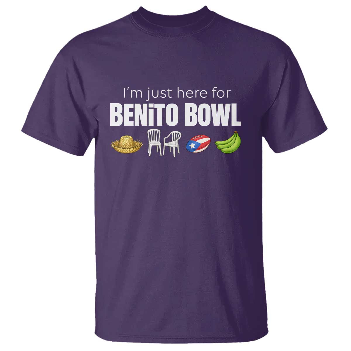 I'm Just Here for the Benito Bowl Funny Puerto Rican Game Day T Shirt Plantains Chairs and Flag Music Fans TS02 Purple Print Your Wear