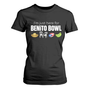 I'm Just Here for the Benito Bowl Funny Puerto Rican Game Day T Shirt For Women Plantains Chairs and Flag Music Fans TS02 Black Print Your Wear