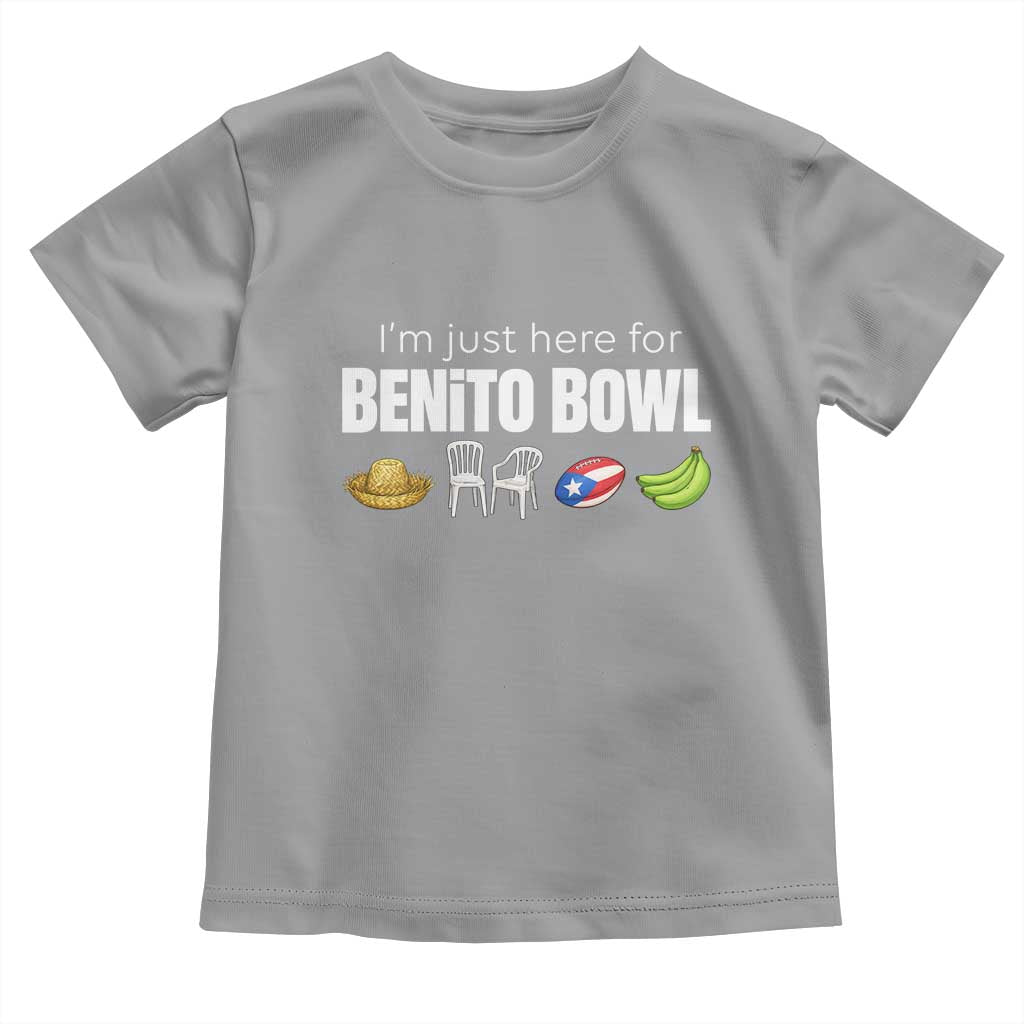 I'm Just Here for the Benito Bowl Funny Puerto Rican Game Day Toddler T Shirt Plantains Chairs and Flag Music Fans TS02 Sport Gray Print Your Wear
